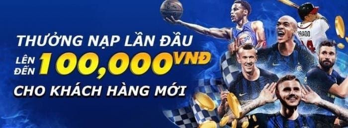 Khuyến mãi thưởng 100k cho nạp lần đầu khi tham gia tại 8live