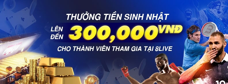 Khuyến mãi tiền sinh nhật cho anh em khi tham gia tại 8live tới ngày sinh nhât