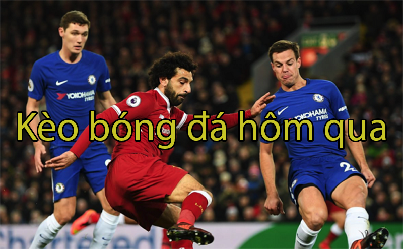 Thu thập thông tin kèo bóng đá hôm qua có quan trọng không?