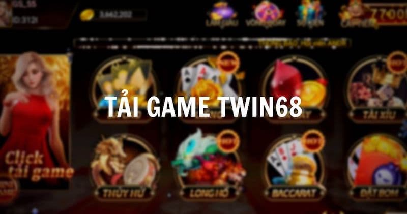 TWin68 – Nhà cái game bài hay nhất mọi thời đại mà anh em nên biết