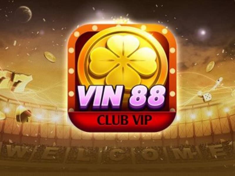 Vin88 Club- Nhà cái game bài đổi thưởng đẳng cấp quốc tế