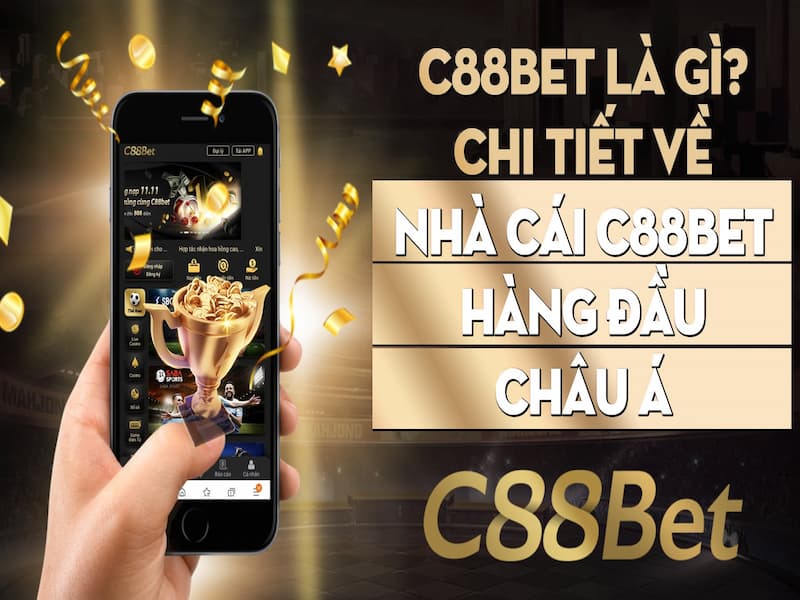 C88bet – Nhà cái cá độ bóng đá uy tín số 1 Việt Nam
