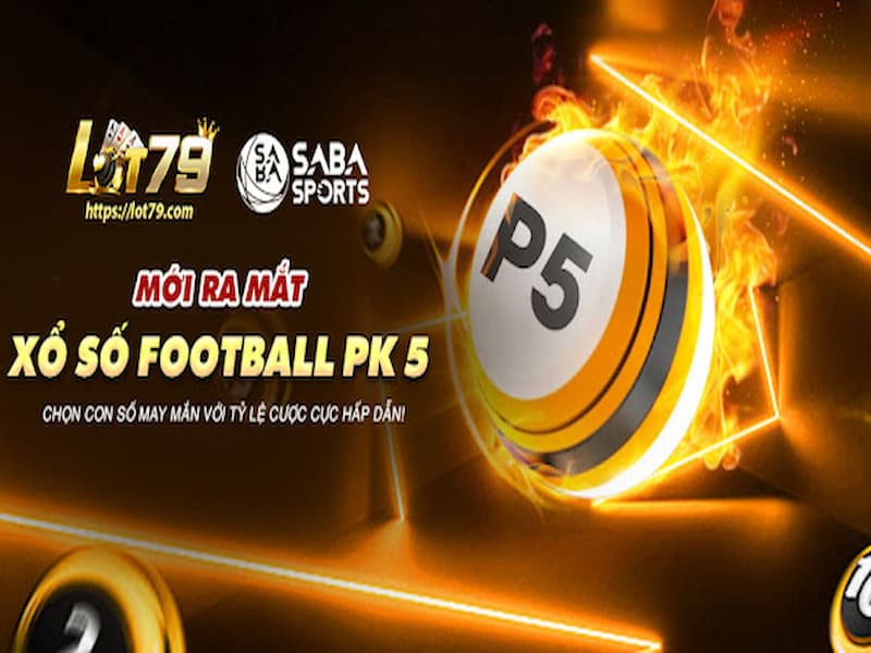 Xổ số PK5 mới được cập nhật tại lot79