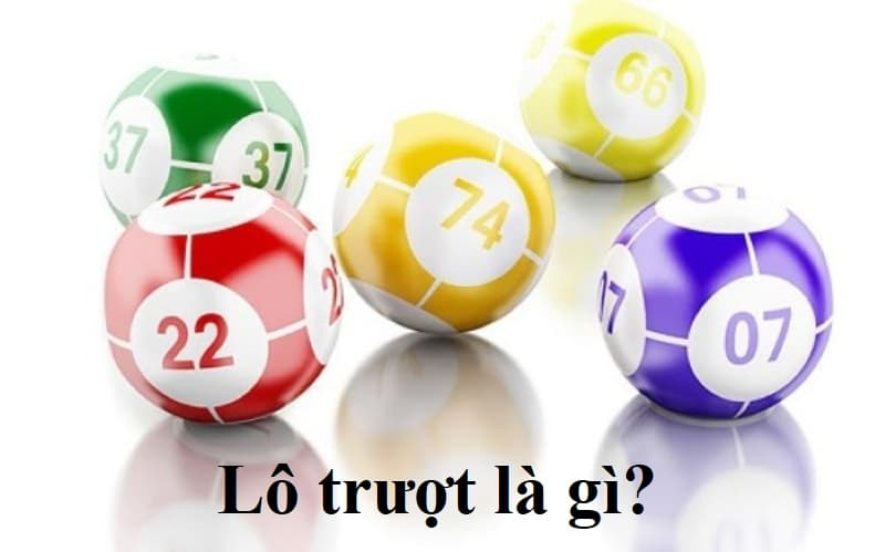 Lô trượt là gì? Định nghĩa và các loại lô trượt phổ biến